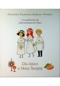 Dla dzieci o Mszy Świętej