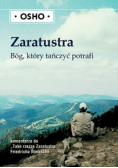 Zaratustra. Bóg, który tańczyć potrafi