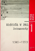 Kościół w PRL. Dokumenty, Tom I