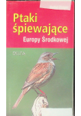 Ptaki śpiewające Europy Środkowej