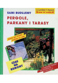Sami budujemy pergole parkany i tarasy