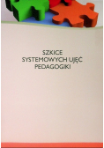 Szkice systemowych ujęć pedagogiki