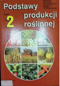 Podstawy produkcji roślinnej Tom 2