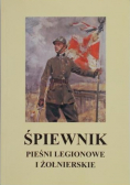 Śpiewnik. Pieśni legionowe i żołnierskie