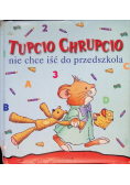 Tupcio chrupcio Nie chce iść do przedszkola