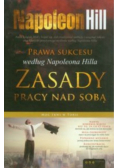 Prawa sukcesu według Napoleona Hilla Zasady pracy nad sobą