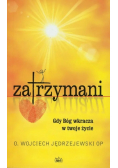 Zatrzymani / Nie przeginaj