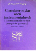 Charakterystyka ocen instrumentalnych i instrumentalne oceny przepisów prawnych