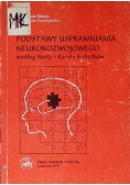 Podstawy usprawniania neurorozwojowego według Berty i Karela Bobathów