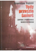 Tędy przeszła śmierć Zapiski z powstania warszawskiego