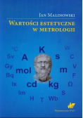 Wartości estetyczne w metrologii