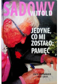 Jedyne co mi zostało pamięć