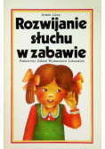 Rozwijanie słuchu w zabawie