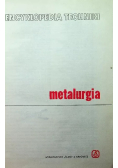 Encyklopedia techniki Metalurgia