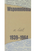 Wspomnienia z lat 1939-1964