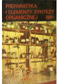 Preparatyka i elementy syntezy organicznej