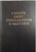 Z dziejów gminy starozakonnych w Warszawie w XIX stuleciu Tom I