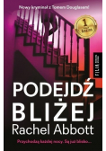 Podejdź bliżej