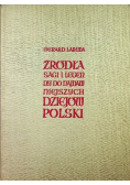 Źródła sagi i legendy do najdawniejszych dziejów Polski