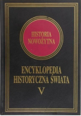 Encyklopedia Historyczna Świata - Historia nowożytna. Tom 5