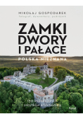 Zamki, dwory i pałace Polska nieznana
