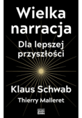 Wielka narracja Dla lepszej przyszłości