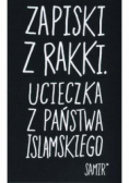 Zapiski z Rakki. Ucieczka z Państwa Islamskiego