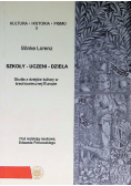 Szkoly - uczeni - dziela. Studia z dziejow kultury