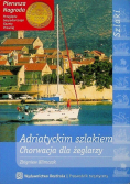 Adriatyckim szlakiem Chorwacja dla żeglarzy