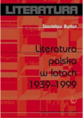 Literatura polska w latach 1939 - 1999