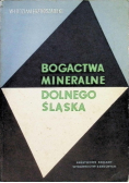 Bogactwa mineralne Dolnego Śląska