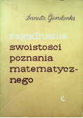 Zagadnienie swoistości poznania matematycznego