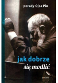 Jak się dobrze modlić