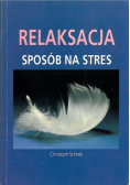 Relaksacja Sposób na stres