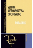 Sztuka kierownictwa duchowego Poradnik