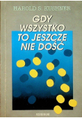 Gdy wszystko to jeszcze nie dość