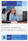 Podstawy działalności gospodarczej w turystyce Turystyka Tom 2 Podręcznik