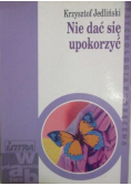 Nie dać się upokorzyć