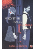 Wszystkie nasze granice