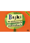Bajki w zielonych sukienkach 6-10 lat