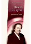 Dzieło jej życia Opowieść o Zofii Kossak