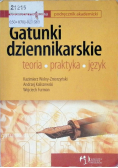 Gatunki dziennikarskie Teoria praktyka język