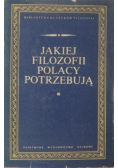 Jakiej filozofii Polacy potrzebują