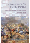 Od Oleandrów po Murmańsk