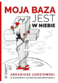 Moja baza jest w niebie