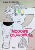 Sztukoterapia Modowe kolorowanie