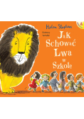 Jak schować Lwa w szkole