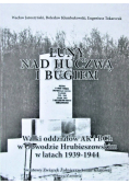 Łuny nad Huczwą i Bugiem