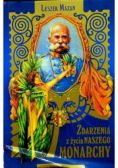 Zdarzenia z życia naszego Monarchy