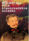Wincentego Pola bieszczadzkie ścieżki